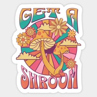 Get a shroom Sticker